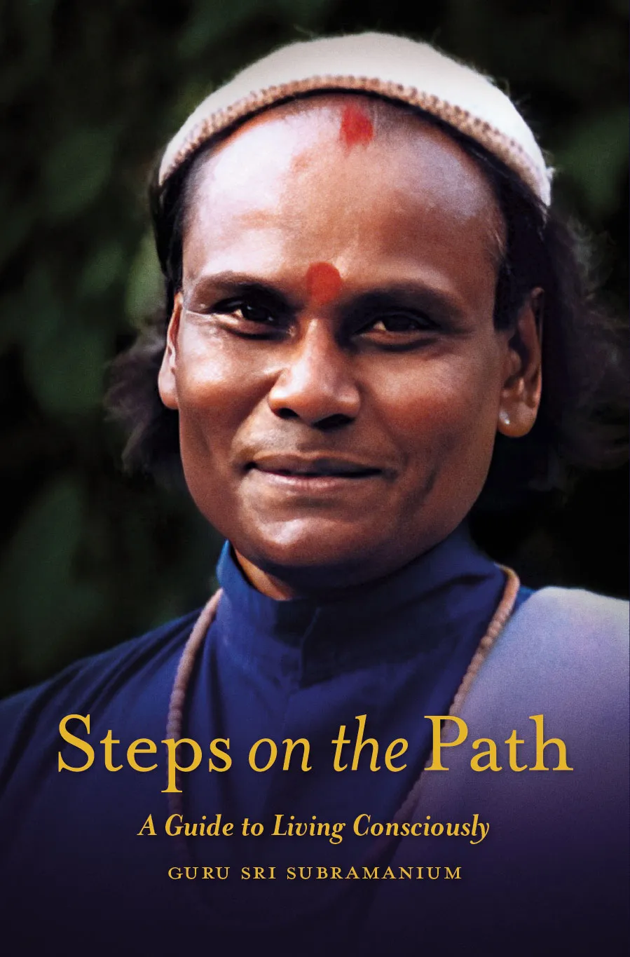 Front cover of Steps on the Path; a book of Guru Sri Subramanium's teachings